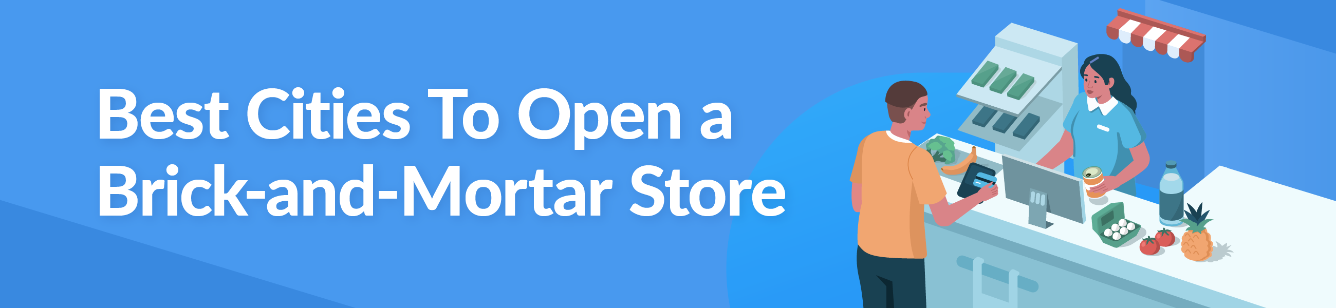 Best Cities to Open a Brick-And-Mortar Store